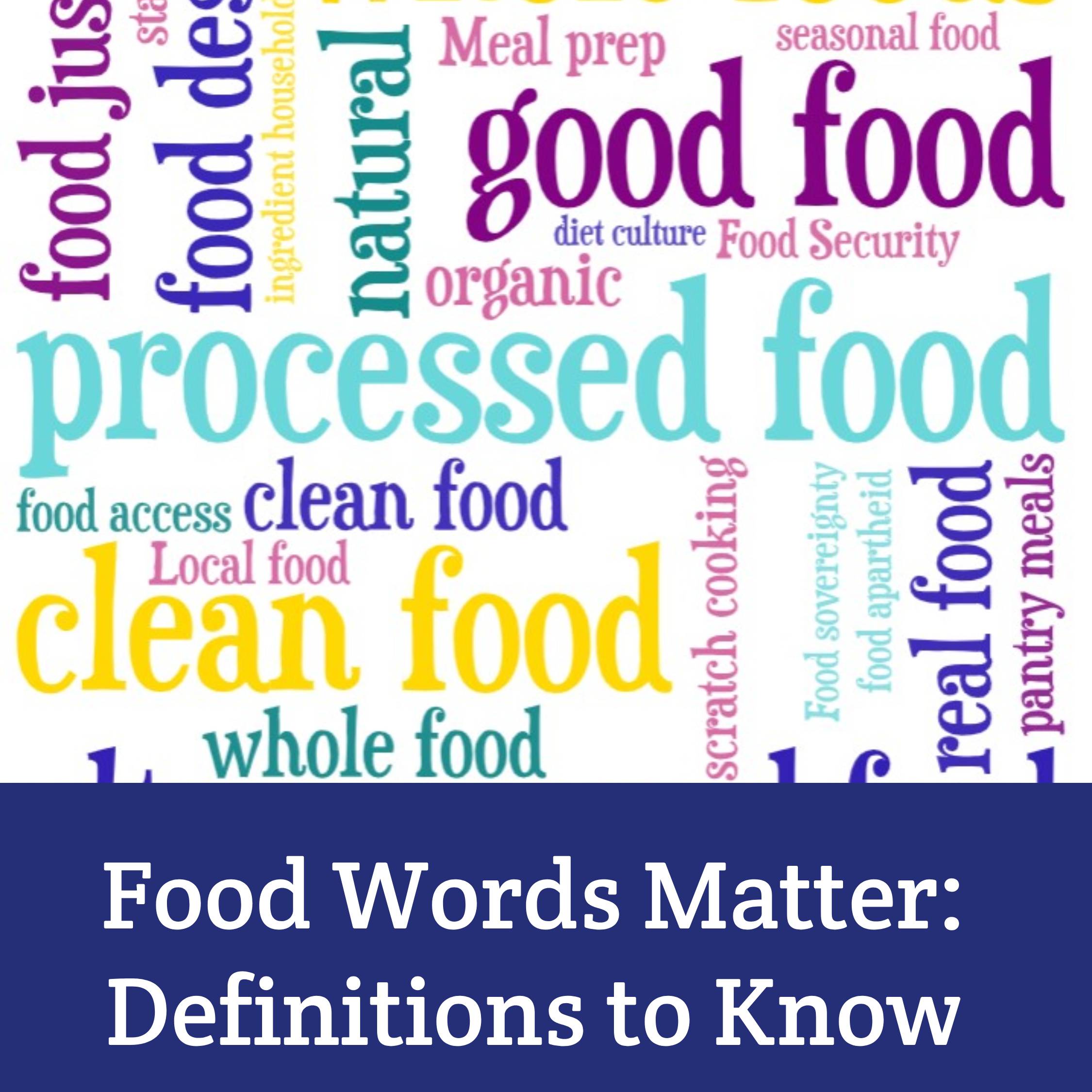 Food Words Matter: Understanding the Language of Health, Justice, and Home Cooking - Moon and Hare Studio
